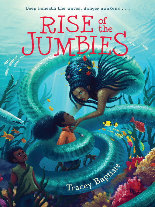 Title details for Rise of the Jumbies by Tracey Baptiste - Available